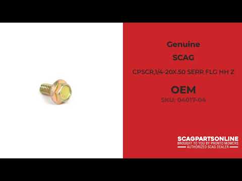 04017-04 Scag - CPSCR,1/4-20X.50 SERR FLG HH Z 04017-04 Scag - CPSCR,1/4-20X.50 SERR FLG HH Z