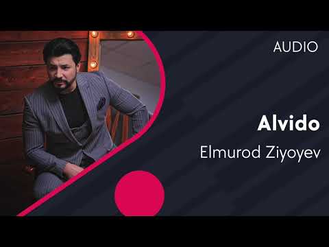 Elmurod Ziyoyev - Alvido
