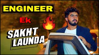 ENGINEER Ek SAKHT LAUNDA || HALF ENGINEER || ENGINEER Ek SAKHT LAUNDA || HALF ENGINEER ||