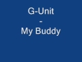 G - Unit - My Buddy