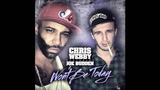 Watch Chris Webby Wont Be Today video
