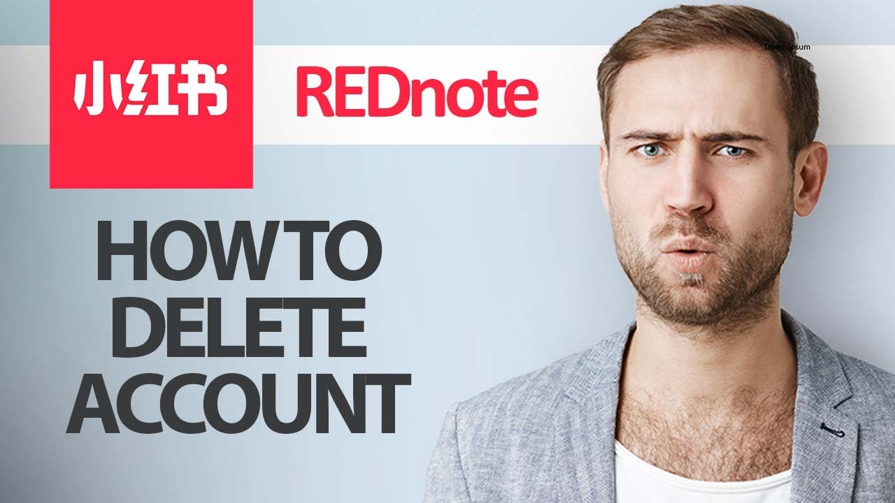 How To Delete REDnote Account | Step By Step How To Delete REDnote Account | Step By Step