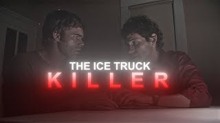 The Ice Truck Killer Killer - Mareux Slowed