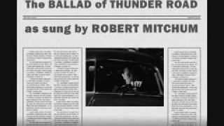 Watch Robert Mitchum The Ballad Of Thunder Road video