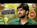 Crime Patrol Dial 100 - Ep 686 - Full Episode - 8th January, 2018