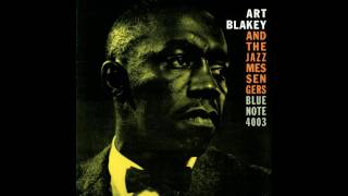 Art Blakey And The Jazz Messangers Blue Note 4003 Full Album Art Blakey And The Jazz Messangers Blue Note 4003 Full Album