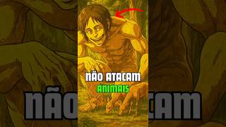 Por Que Os Ãs Ignoram Os Animais Em Attack On An?