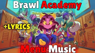 Brawl Academy Menu Music | Brawl Stars (Lyrics is in the Description)