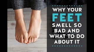 Smelly Feet Natural Home Remedies How To Get Rid Of Stinky Feet & Foot Odor Foot Care Tips