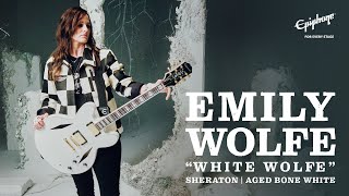 Emily Wolfe Introduces Her Epiphone "White Wolfe" Sheraton