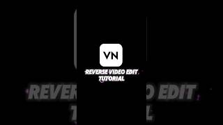 Vn Video Editor - Tutorial Reverse Video Edit Tutorial