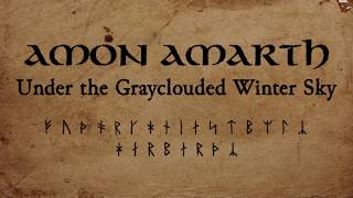 Watch Amon Amarth Under The Grayclouded Winter Sky video