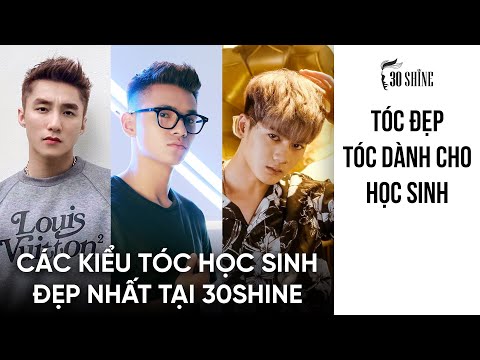 Tổng Hợp Các Kiểu Tóc Huyền Thoại Cho Học Sinh Được Cắt Nhiều Nhất Tại 30Shine
