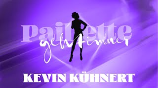 Paillette geht immer (Gast: Kevin Kühnert)
