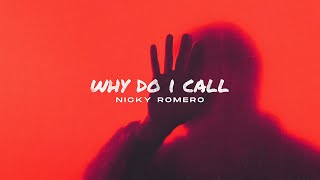 Download Lagu Nicky Romero - Why Do I Call    MP3