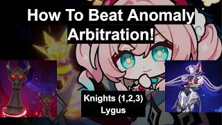 How To Beat Anomaly Arbitration Lygus Knights 1, 2, 3