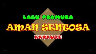 Lagu Pramuka - Aman Sentosa Karaoke