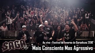 Saga HC - Mais Consciente Mas Agressivo (FIG 2016 PALCO POP)