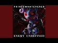 Enemy Undefined