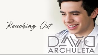 Watch David Archuleta Reaching Out video