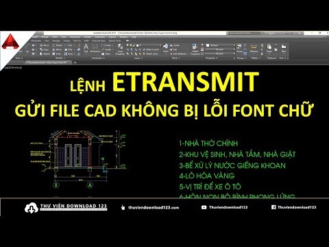 Lệnh ETRANSMIT trong Autocad ✅ Gửi File Cad Không Còn Bị Lỗi Font Chữ ???