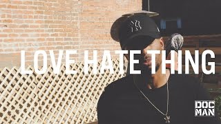 Watch Docman Love Hate Thing video