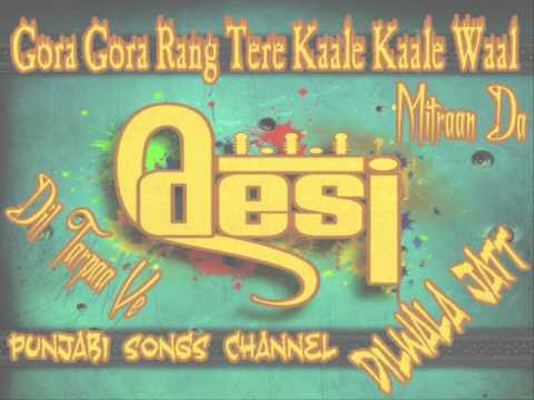 Gora Gora Rang Tere Kaale Kaale Waal - RDB