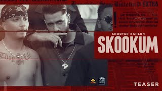 Skookum (Teaser) : Shooter Kahlon | Latest Punjabi Songs 2021 | 5911 Records