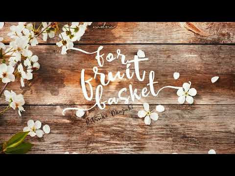♪ Vietsub & Kara ♪ For Fruit Basket - Ritsuko Okazaki (OST Fruit Basket)