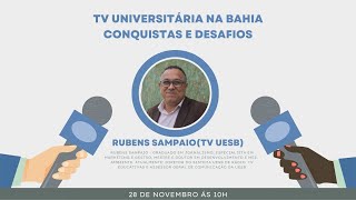 TV Universitária na Bahia - Conquistas e Desafios com Rubens Sampaio (TV UESB)