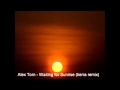 Alex Torn - Waiting for Sunrise (tierra remix)