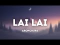 AronChupa - Lai Lai (Radio Edit) (Lyrics)