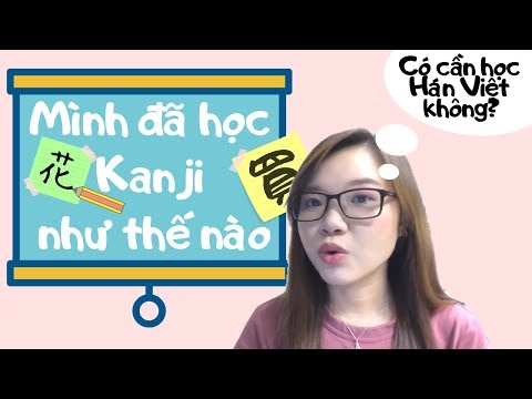 Cách học Kanji nhanh, hiệu quả /Chiến lược học Kanji //Anh channel
