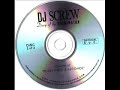DJ Screw- Pussy, Weed, & Alcohol