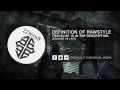 Definition of Rawstyle (Mix) [Part 1]