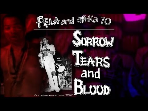 Fela Kuti - Sorrow Tears &amp; Blood (Original Extended Version)