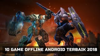 10 Game Offline Android Terbaik 2018