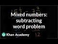 Thumbnail image for Subtracting Mixed Numbers Word Problem
