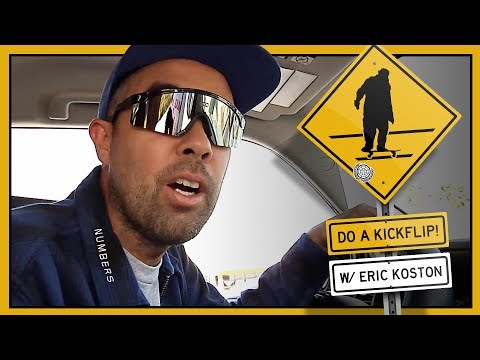 "Do A Kickflip!" with Eric Koston - Part 5: Pasadena