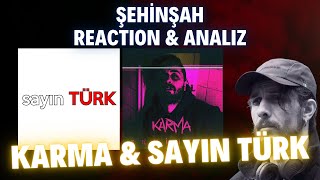 ŞEHİNŞAH - SAYIN TÜRK & KARMA - Metal Kafa Müzisyenden Tepki, Analiz, Yorum (REA