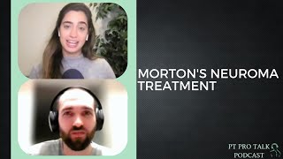 Effective Mortons Neuroma Treatment Insights From Michael Post Pt Pro Talk Podcast