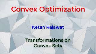 Transformations that preserve Convexity