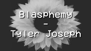 Watch Twenty One Pilots Blasphemy video