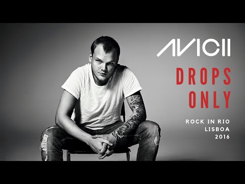 Avicii Drops Only | Rock In Rio Lisboa 2016 | We Rave You Throwback