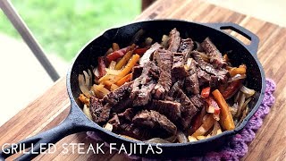 Grilled steak fajitas recipe on the Weber Kettle Grilled steak fajitas recipe on the Weber Kettle