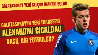Galatasaray'ın yeni transferi Alexandru Cicaldau'yu yakından tanıyalım | Yeni Se