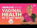 10 Tips for Maintaining Healthy Vaginal Hygiene | Do's and Don'ts | Dr. Hansaji Yogendra