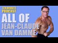 All of Jean-Claude Van Damme - Ten Minute Podcast | Chris D'Elia, Bryan Callen and Will Sasso