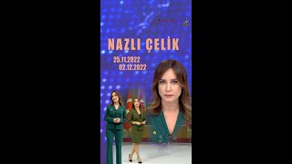 Nazli Çeli̇k - 25.11.2022 - 02.12.2022