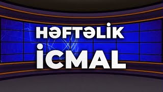 Həftəlik icmal - XƏBƏRDAR